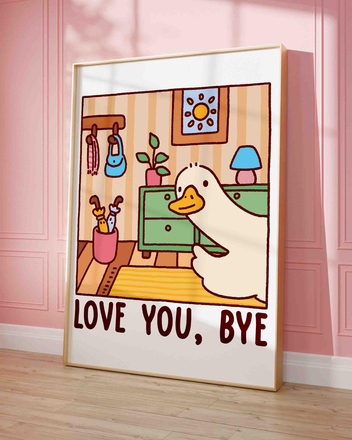 Love You Bye Cute Duck Cozy Hallway Cartoon Quote Poster Decor