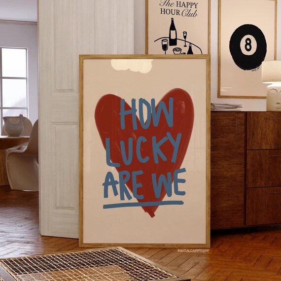 How Lucky Are We Retro Art Print