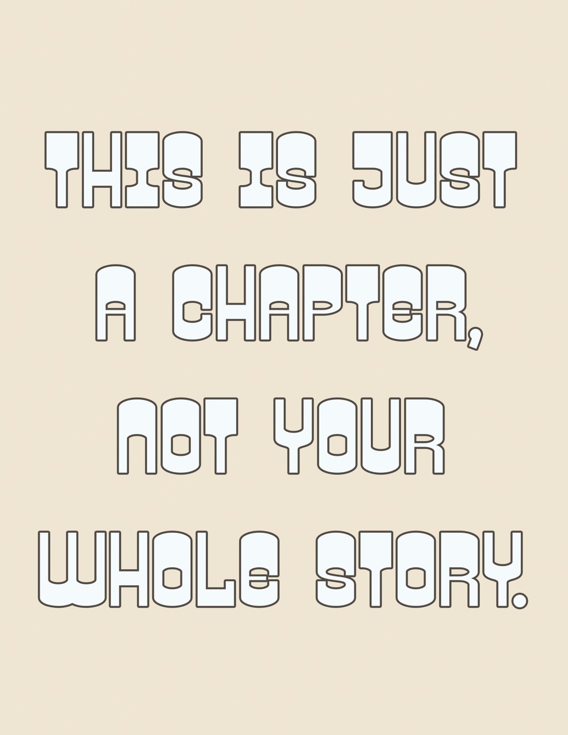 This Is Just A Chapter Not Your Whole Story Retro Quote Poster - Image 2