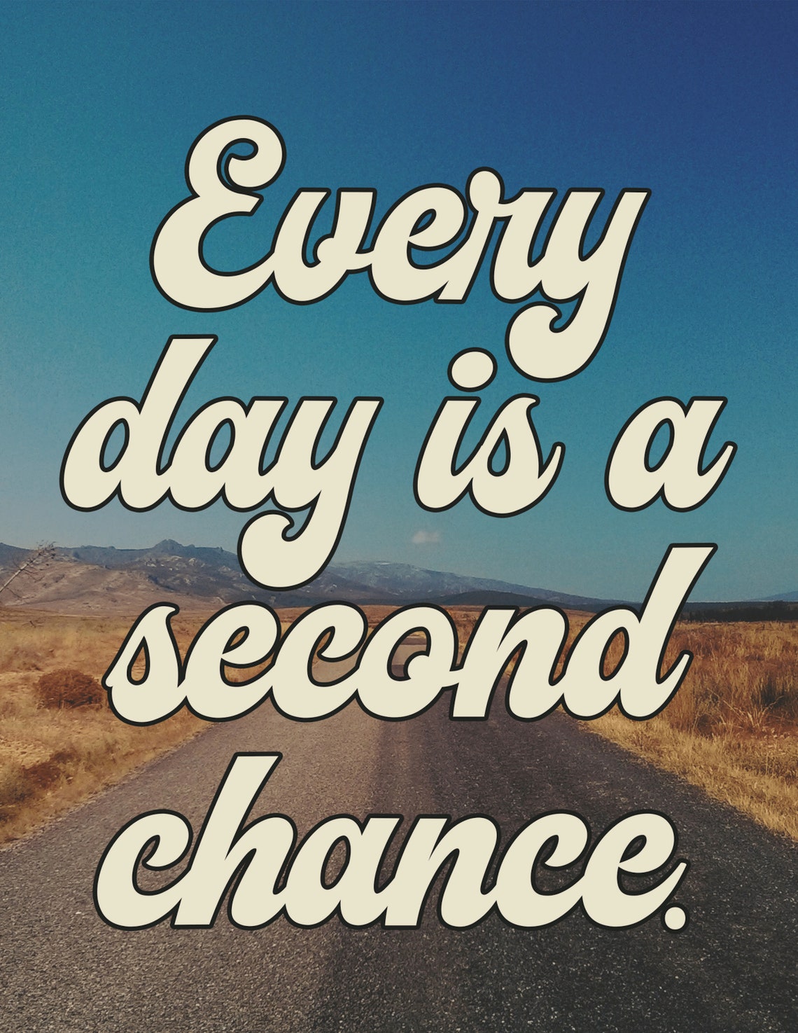 Every Day Is A Second Chance Vintage Desert Road Script Poster - Image 2
