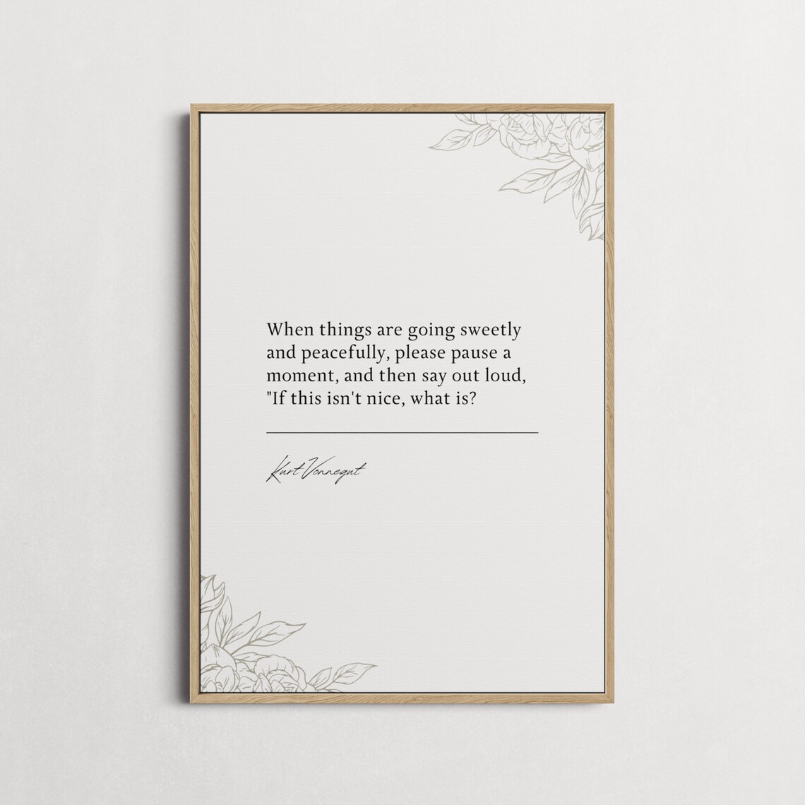Kurt Vonnegut If This Isn't Nice What Is Quote Poster Mindful Gratitude - Image 4