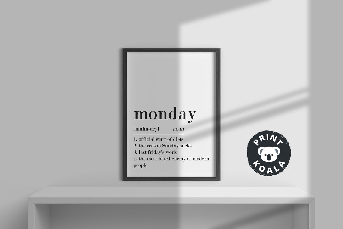 Monday Definition Funny Most Hated Enemy Of Modern People Humor Poster - Image 2