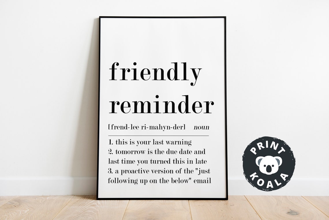 Friendly Reminder Funny Definition Office Deadline Humor Poster