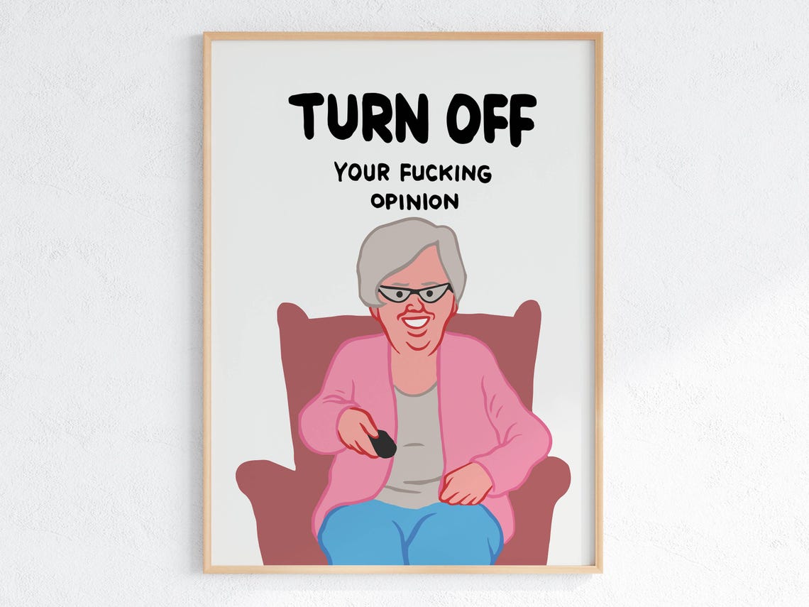 Turn Off Your Opinion Granny With TV Remote Sarcastic Art Poster
