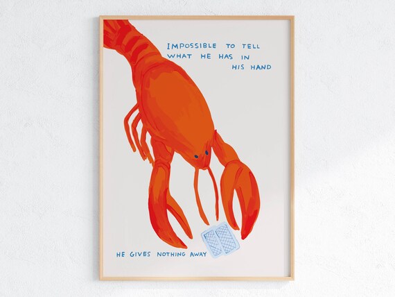 David Shrigley He Gives Nothing Away Quirky Wall Art Pop Art Decor Funny Poster Contemporary Home Gallery Humorous Decor