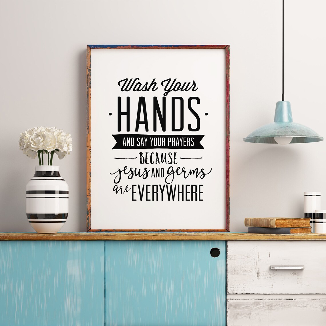 Wash Your Hands Say Your Prayers Bathroom Wall Art Print - Image 2