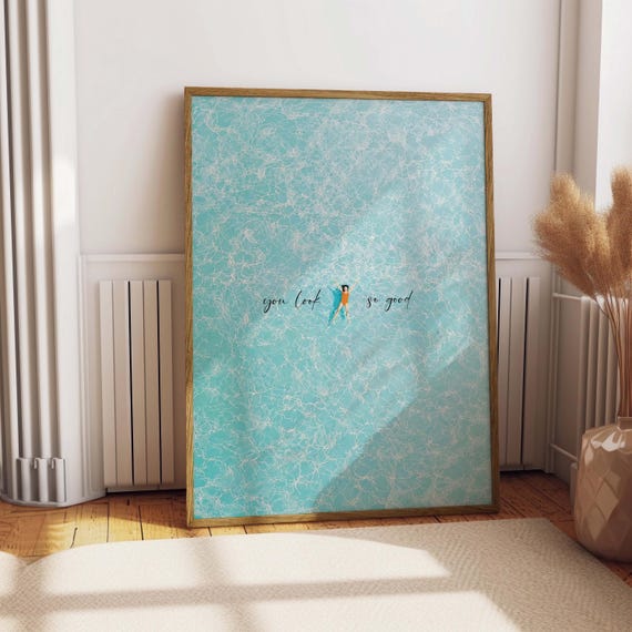 You Look So Good Art Print Positive Quote Minimalist Poster Ocean Beach House Decor Digital Download