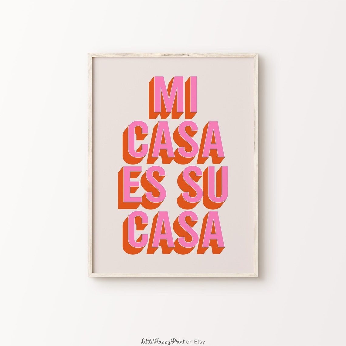Mi Casa Es Su Casa Retro Block Pink Orange Welcome Quote Poster