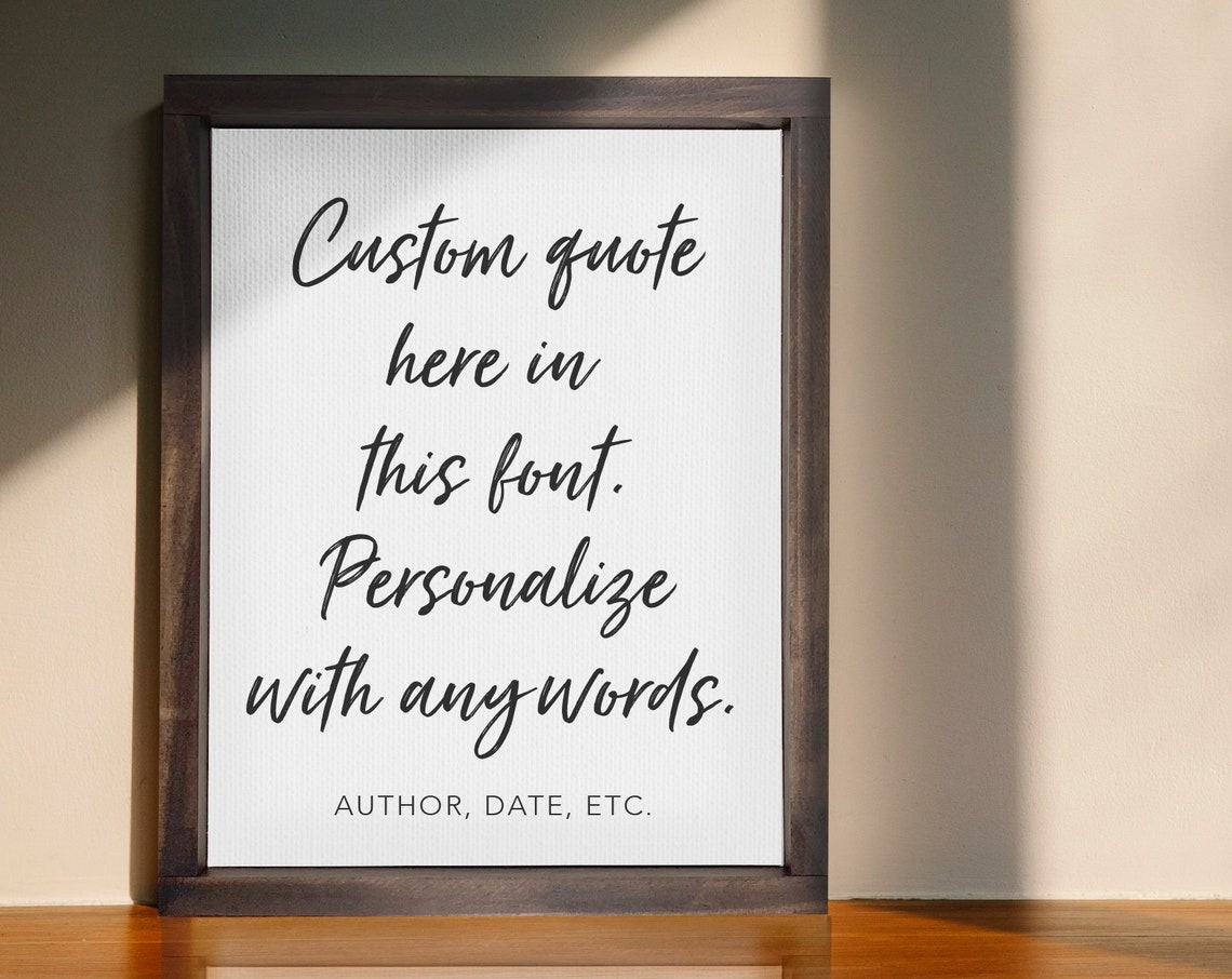 Customizable Script Font Quote Make It Yours With Any Words Poster