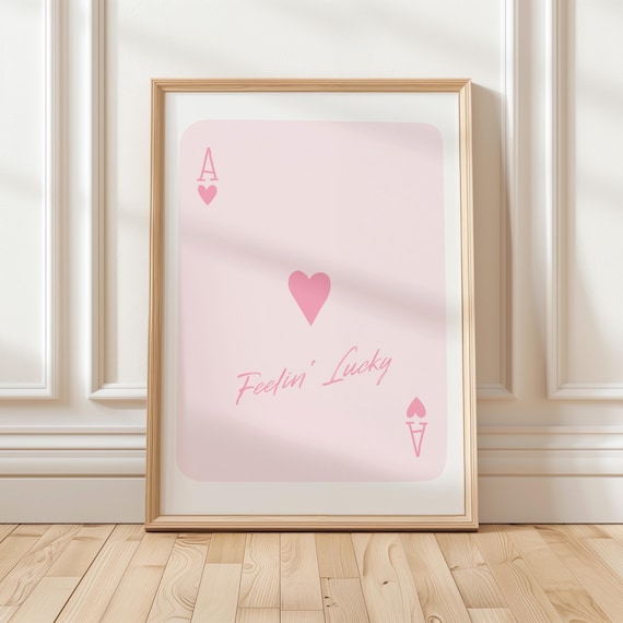 Ace Of Hearts Feelin Lucky Pink Playing Card Bedroom Decor Poster
