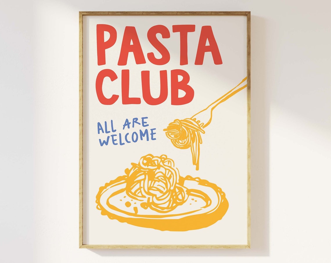 Pasta Club All Are Welcome Spaghetti Lovers Italian Kitchen Poster