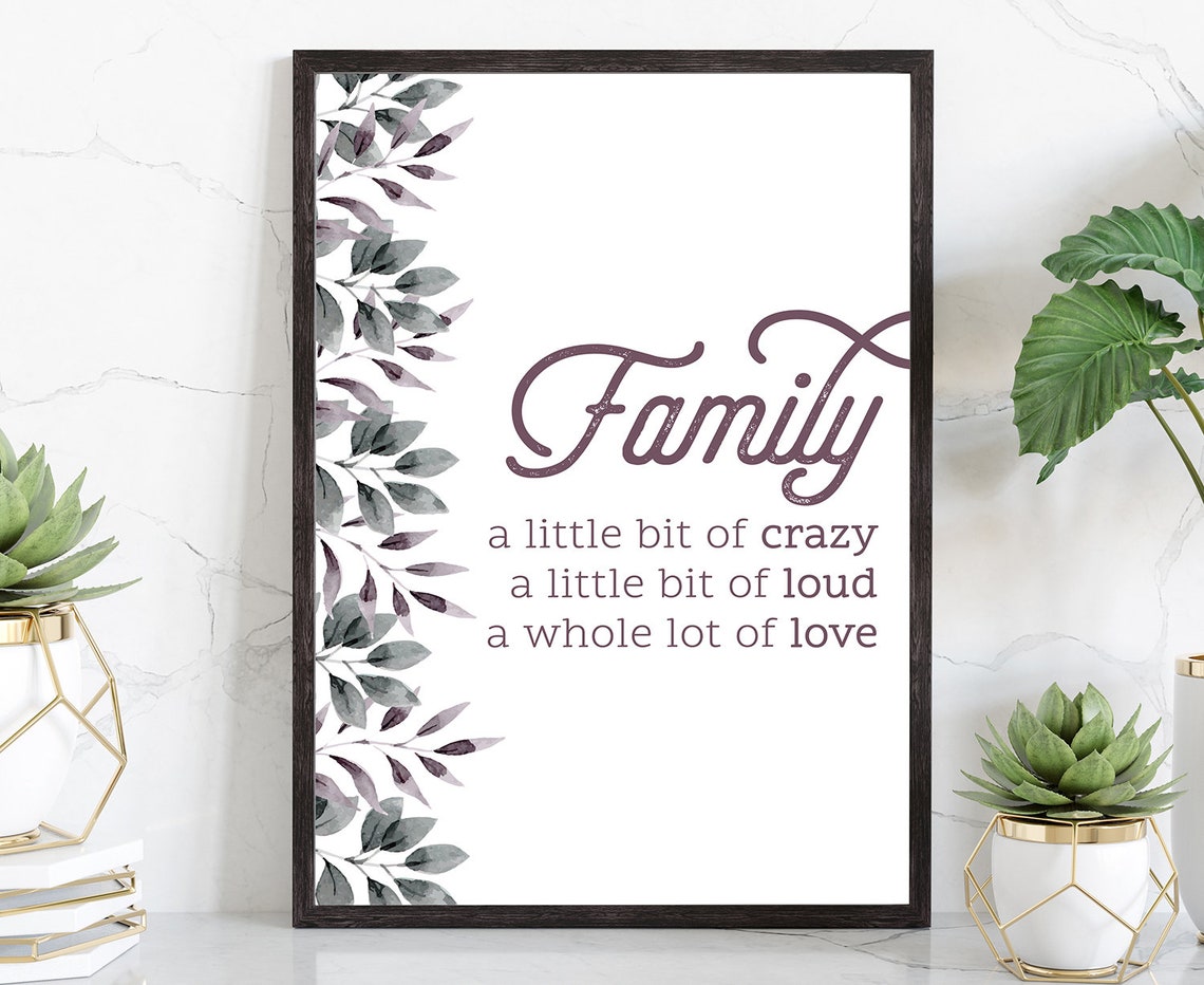 Family A Little Bit Of Crazy A Little Bit Of Loud Love Poster Family Quote Living Room Wall Decor Poster Print Living Room Wall Art