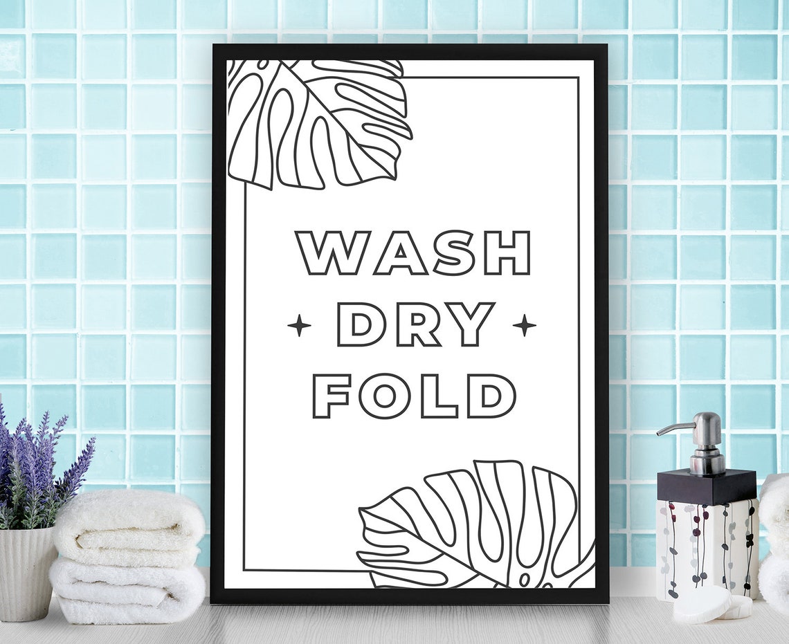 Wash Dry Fold Laundry Quote Monstera Leaf Line Art Minimalist Poster