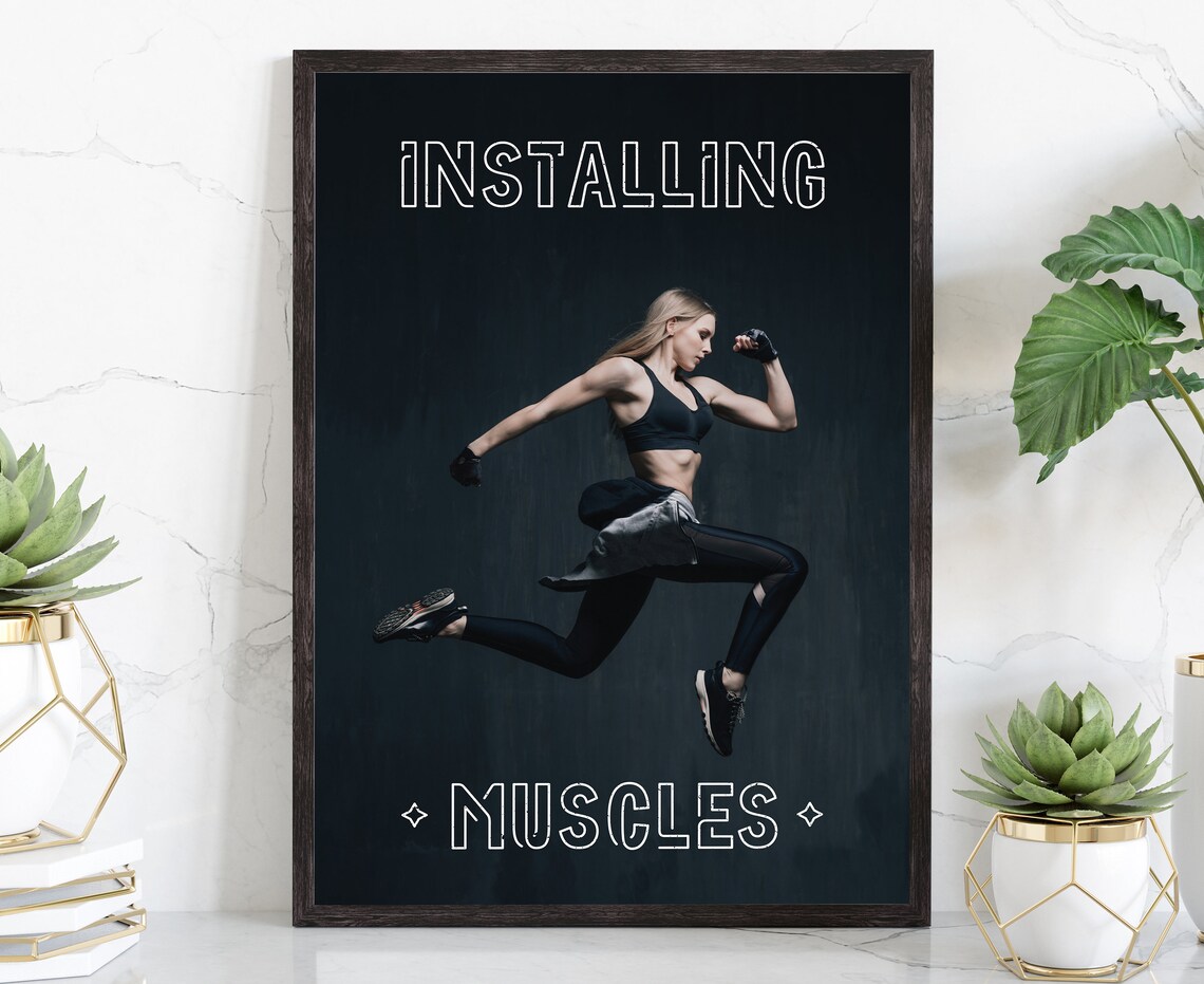 Installing Muscles Fitness Woman Workout Motivational Gym Poster