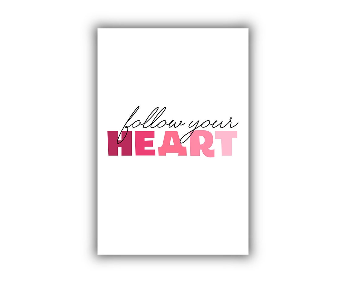 Follow Your Heart Pink Script Motivational Quote Poster Wall Decor - Image 2