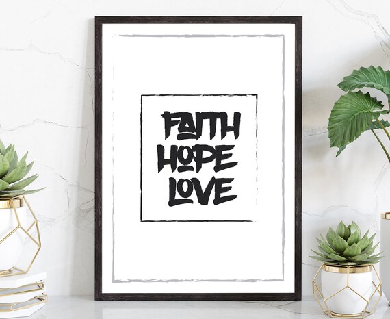 Faith Hope Love Bold Brush Lettering Modern Quote Poster Print