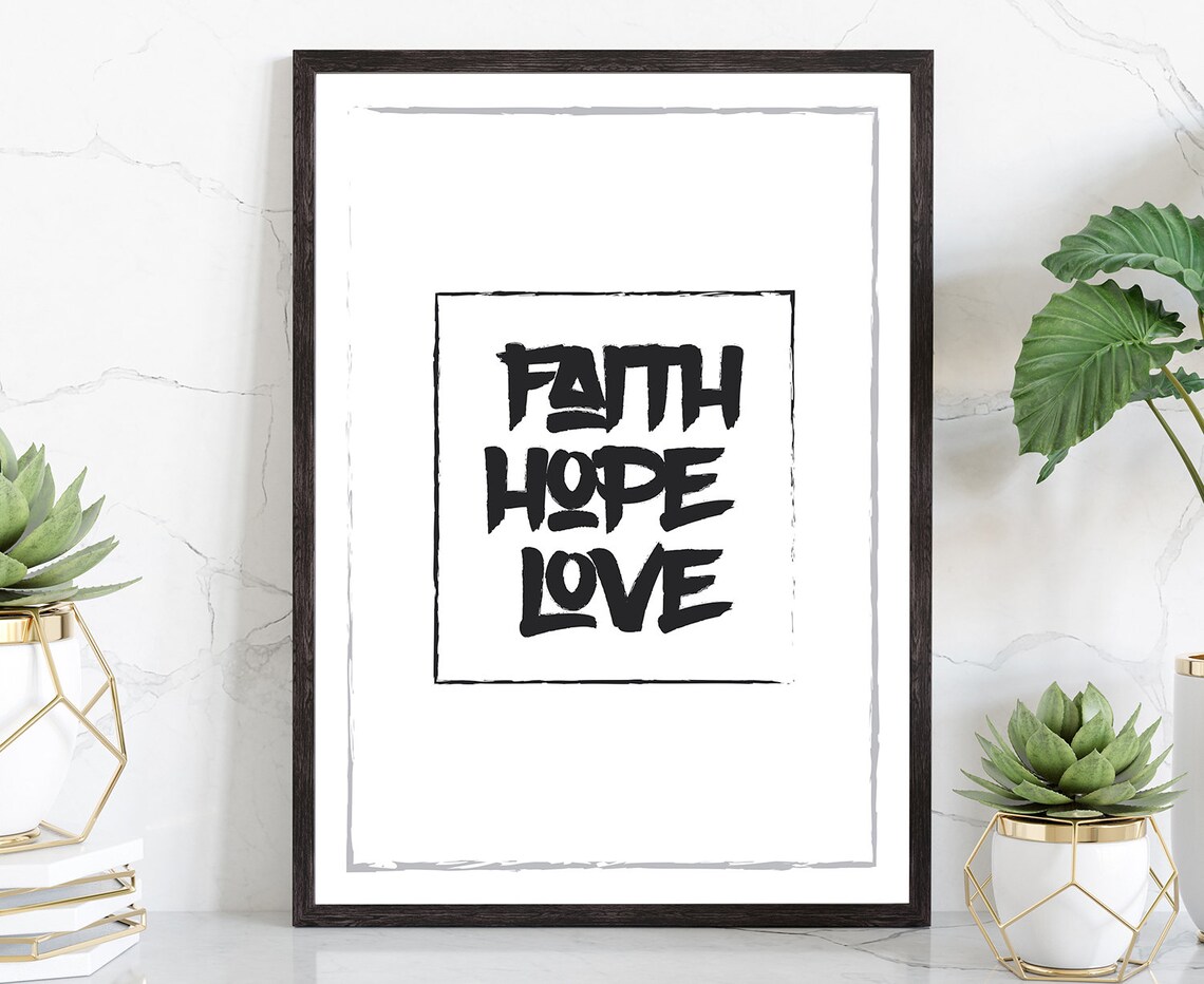 Faith Hope Love Bold Brush Lettering Modern Quote Poster Print