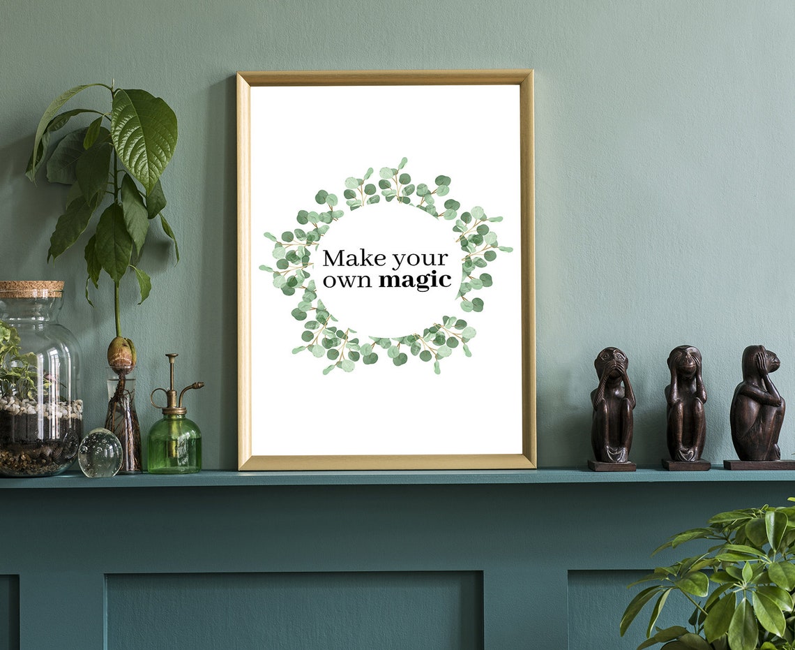 Make Your Own Magic Botanical Wreath Typography Quote Poster - Image 3