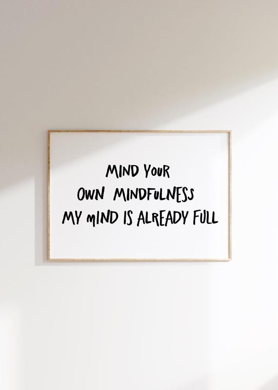 Funny Mindfulness Quote Retro Typography Art Print