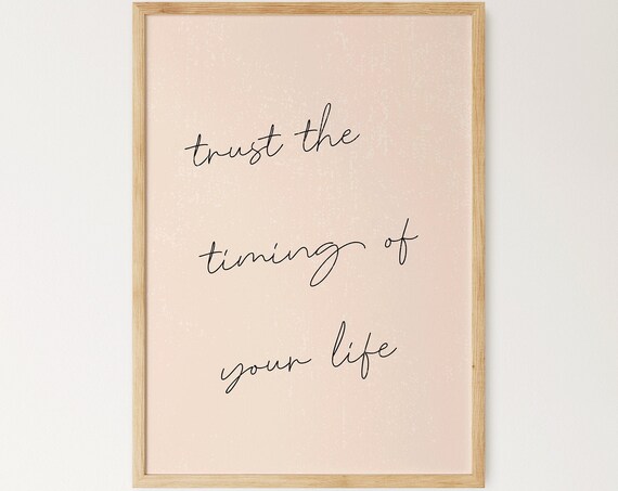 Trust the Timing of Your Life Handwritten Quote Blush Wall Poster