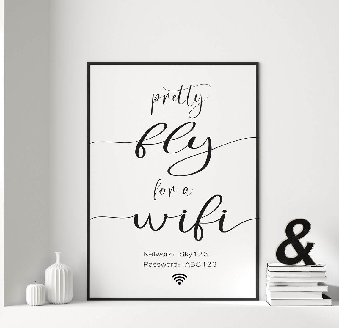 Pretty Fly For A Wifi Custom Internet Art Print