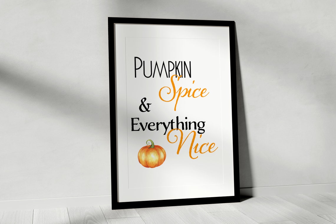 Pumpkin Spice and Everything Nice Fall Autumn Thanksgiving Poster - Image 3