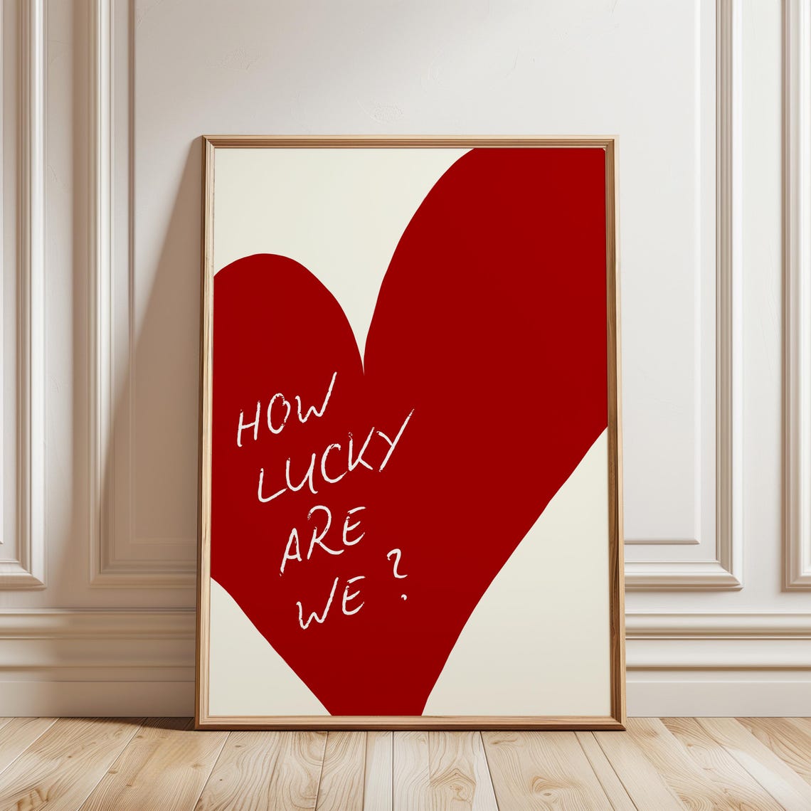 How Lucky Are We Red Heart Handwritten Quote Typography Art Poster
