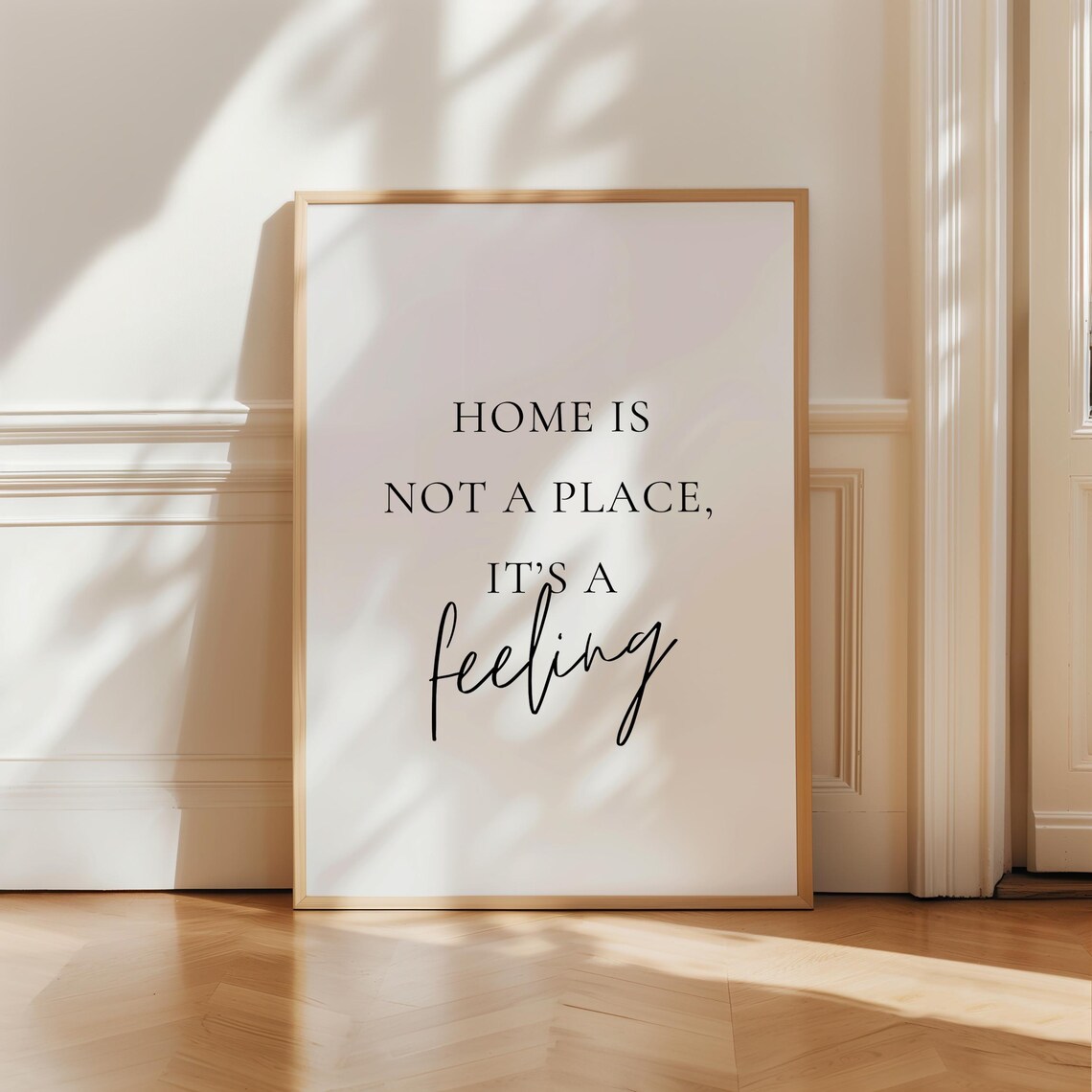 Home Is Not A Place, It’s A Feeling Quote