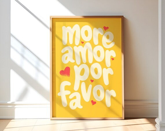 More Amor Por Favor Yellow Maximalist Quote Poster With Cream Lettering Art