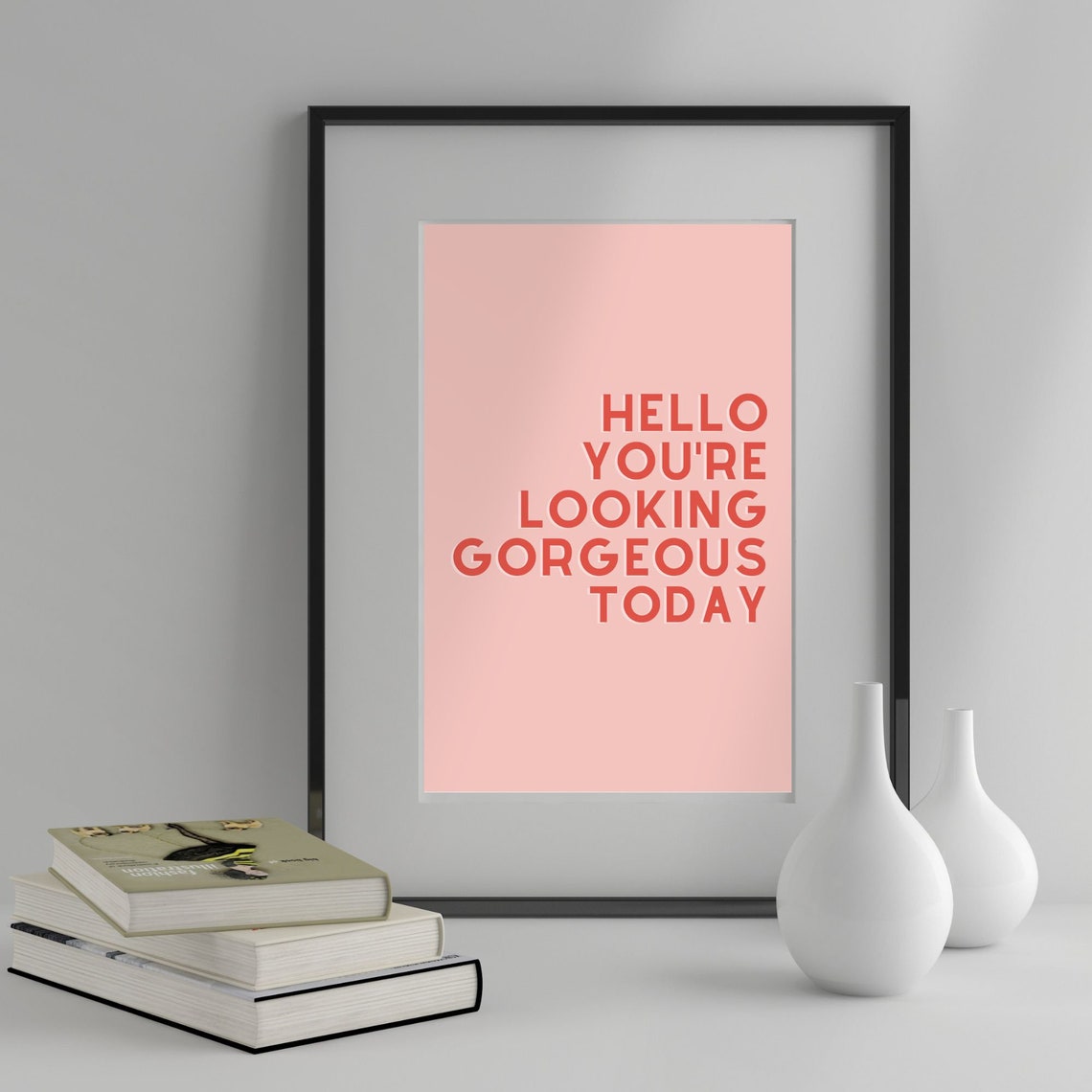 Hello Gorgeous Positive Affirmation Quote Typography Pink Poster - Image 4