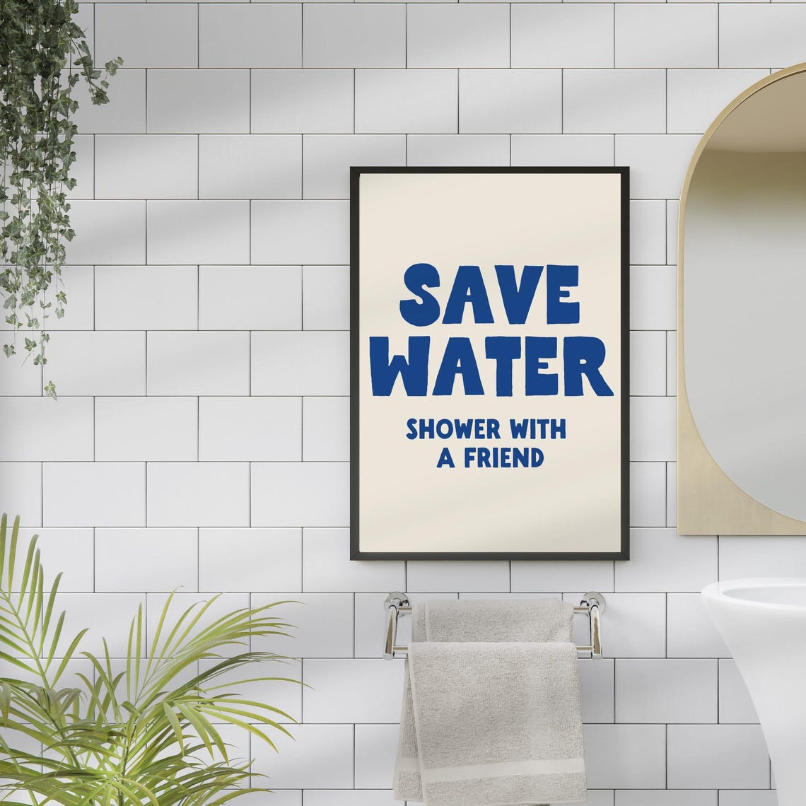 Save Water Shower With A Friend Funny Blue Bathroom Quote Poster Art
