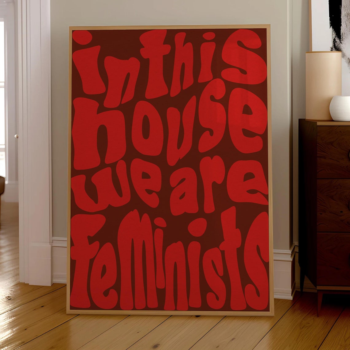 In This House We Are Feminists Red Groovy Retro Statement Poster