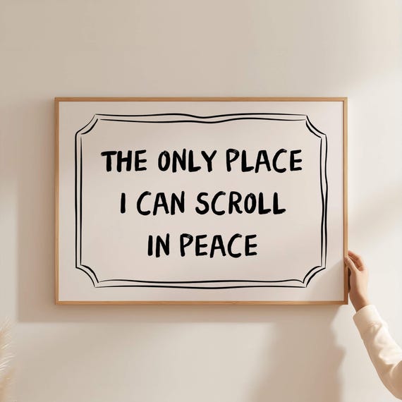 Funny Quote Bathroom Wall Art Poster Print