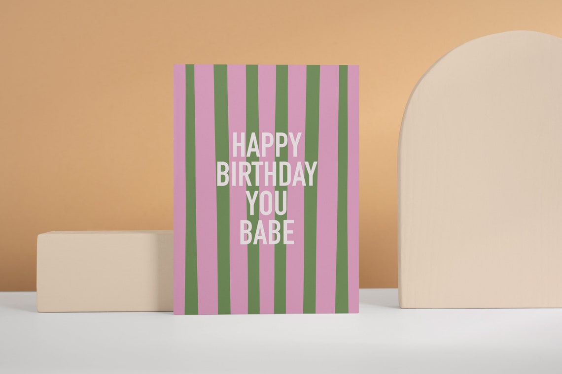 Happy Birthday You Babe A6 Card With Green And Pink Stripes