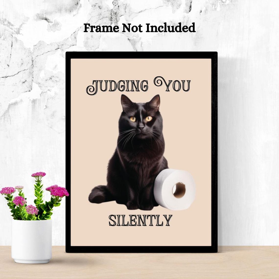 Funny Judging You Silently Black Cat With Toilet Roll Poster