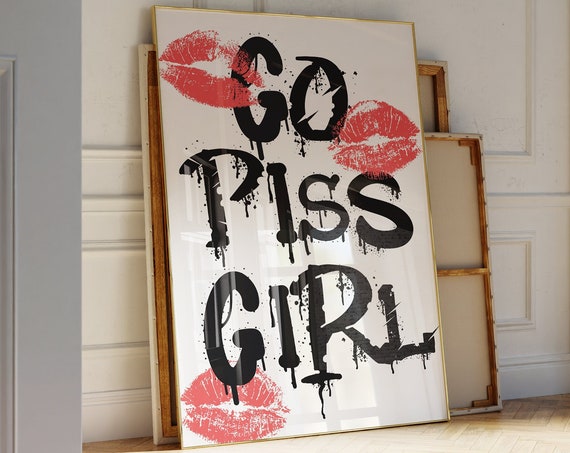 Go Piss Girl Print Aesthetic Blackred Maximalist Typography Poster Meme Quote Funny Trendy Bathroom Wall Art Funky Y2k Kiss Wall Decor