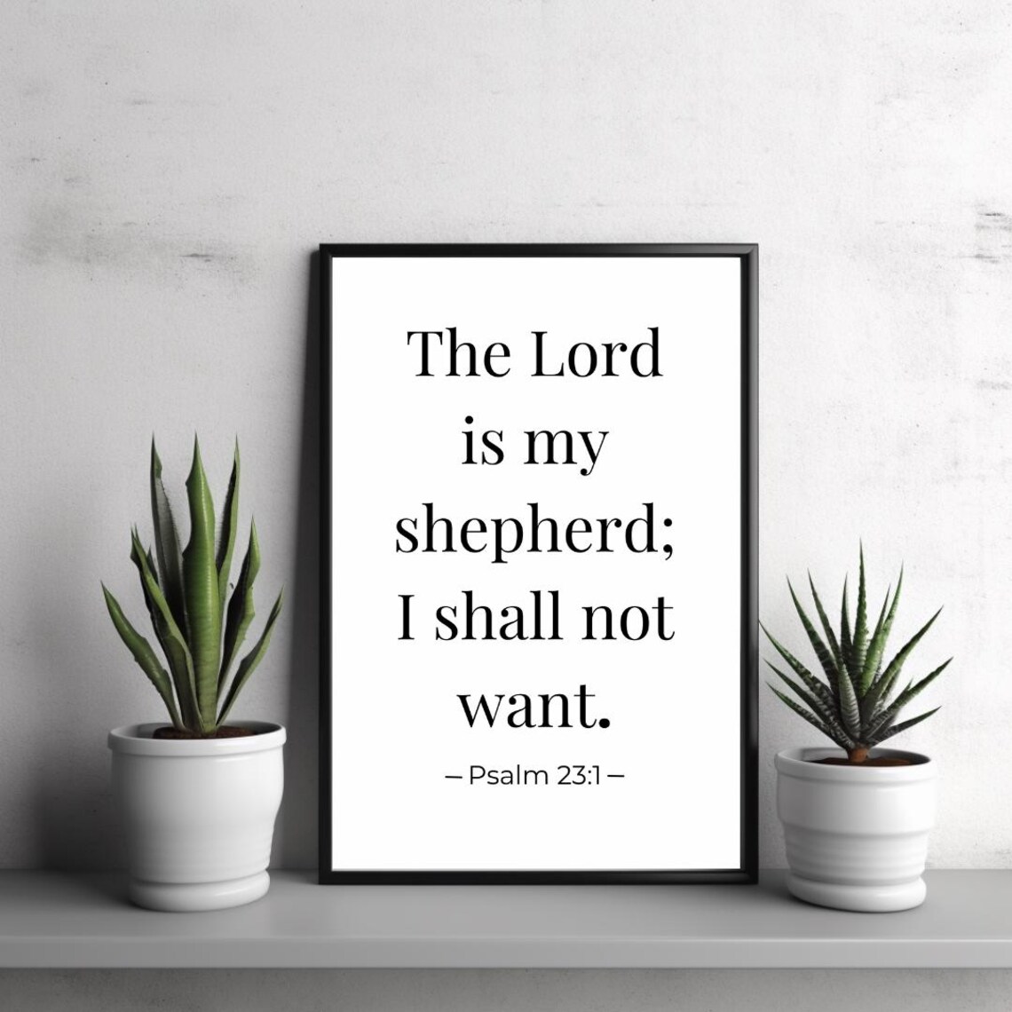 Psalm 231 Wall Art The Lord Is My Shepherd Print Christian Bible Verse Decor Black And White Scripture Poster Unframed Gift