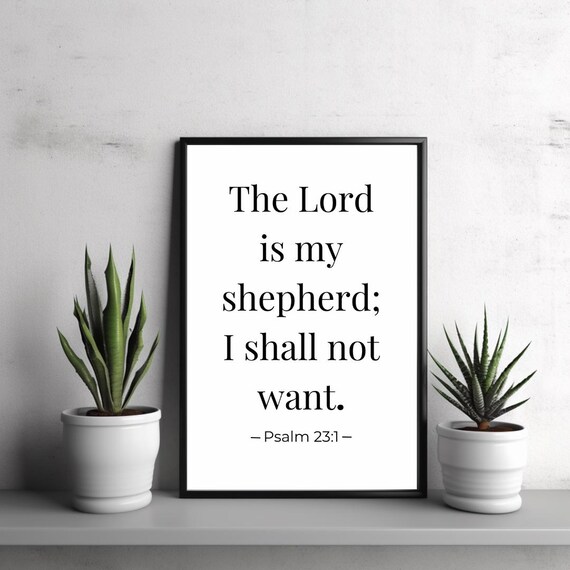Psalm 231 Wall Art The Lord Is My Shepherd Print Christian Bible Verse Decor Black And White Scripture Poster Unframed Gift
