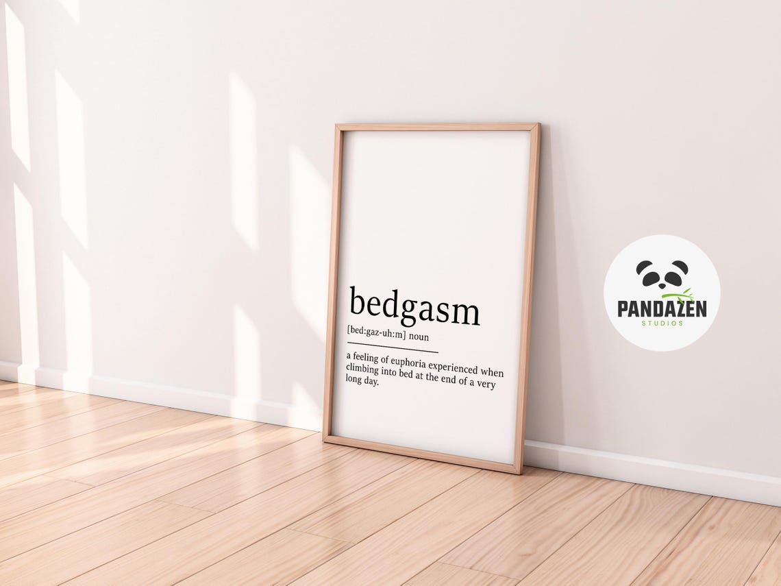 Bedgasm Definition Euphoria Climbing Into Bed Funny Quote Poster - Image 2