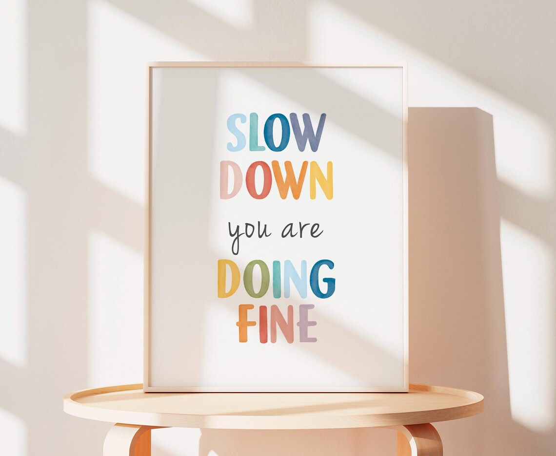 Slow Down You Are Doing Fine Rainbow Watercolor Quote Poster - Image 2