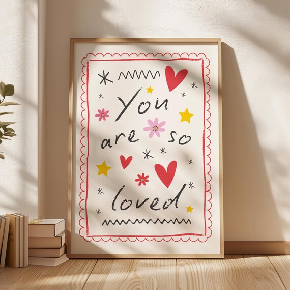 You Are So Loved Handwritten Heart Star Floral Affirmation Art Poster