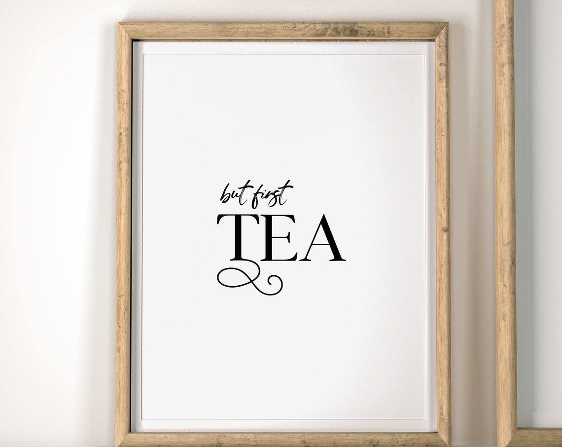 Chic But First Tea Modern Script Typography Kitchen Quote Poster - Image 2