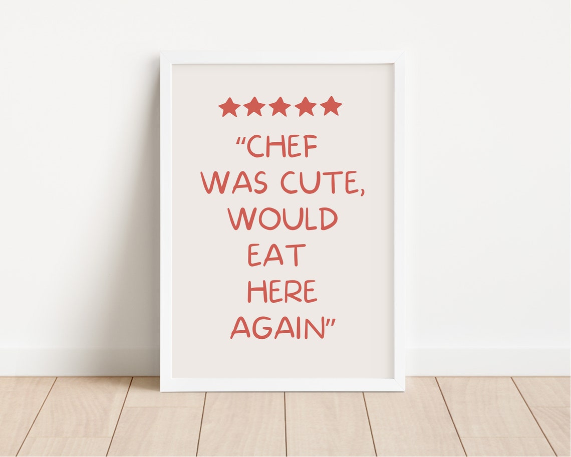 Chef Was Cute Would Eat Here Again Red Review Kitchen Poster - Image 2