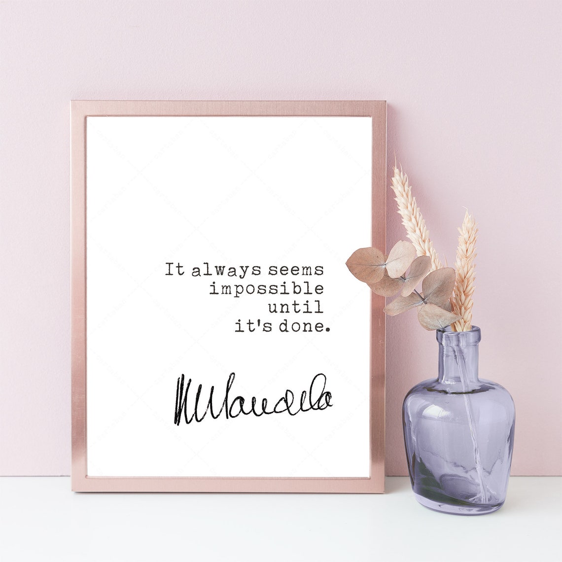 Nelson Mandela It Always Seems Impossible Until Its Done Quote Poster - Image 3