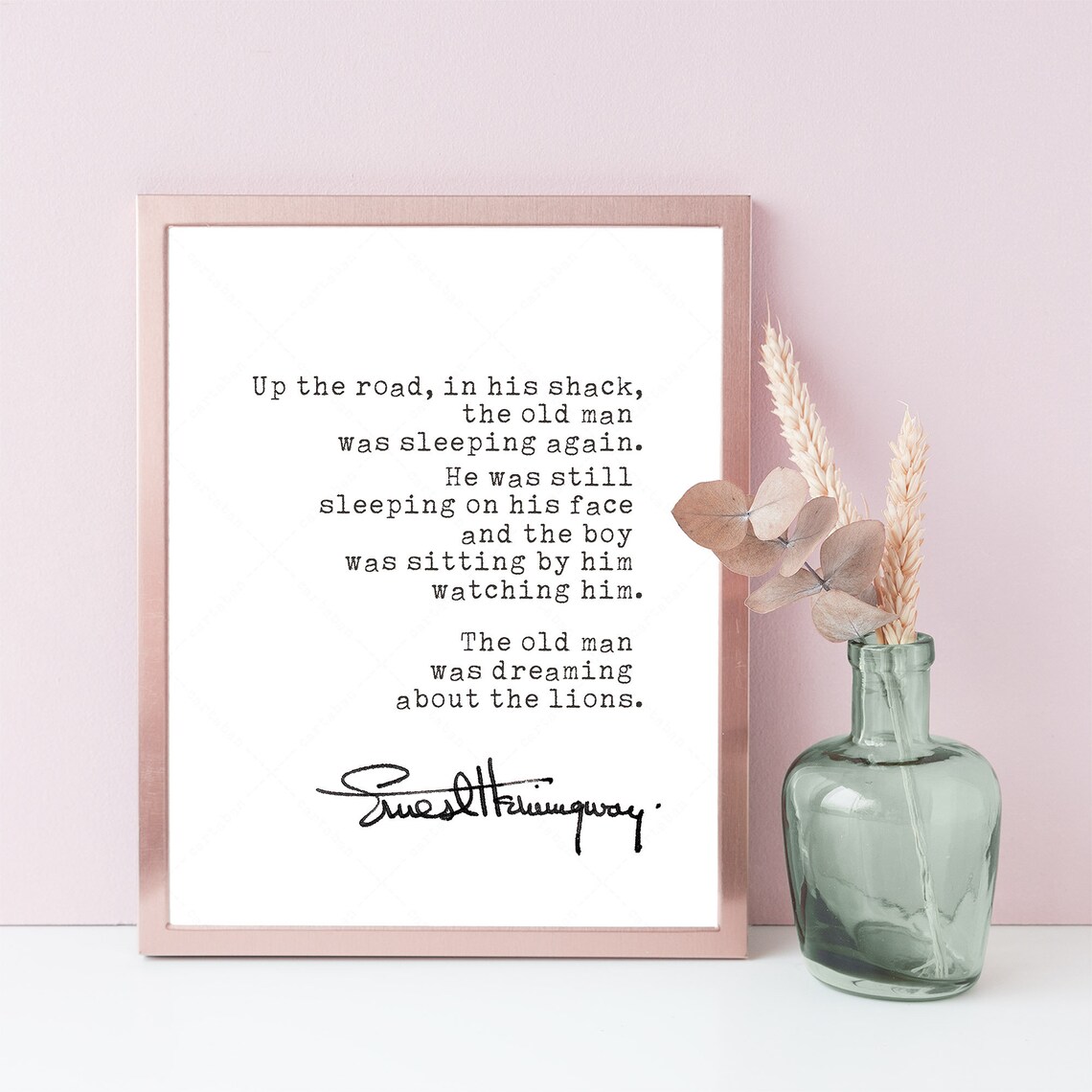 Ernest Hemingway The Old Man Was Dreaming About The Lions Quote Print - Image 4