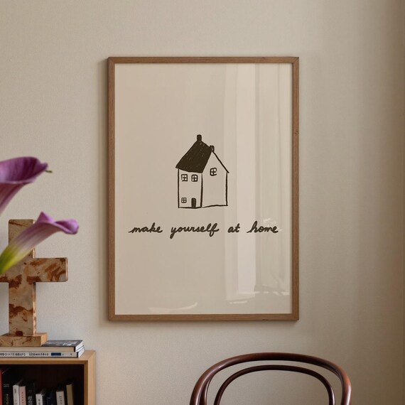 Make Yourself At Home Handwritten House Sketch Entryway Art Poster