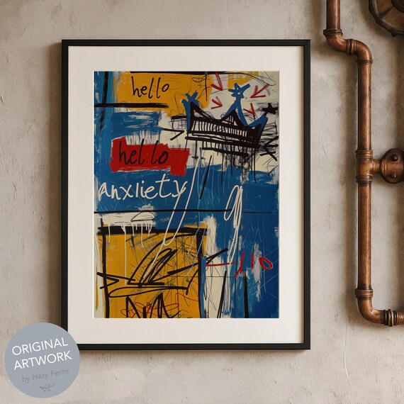 Hello Anxiety Crown Graffiti Poster Basquiat Inspired Blue Urban Art