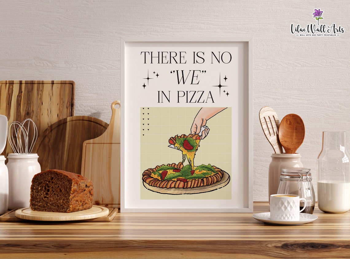 There Is No We In Pizza Cheesy Slice Hand Kitchen Humor Art Poster - Image 4