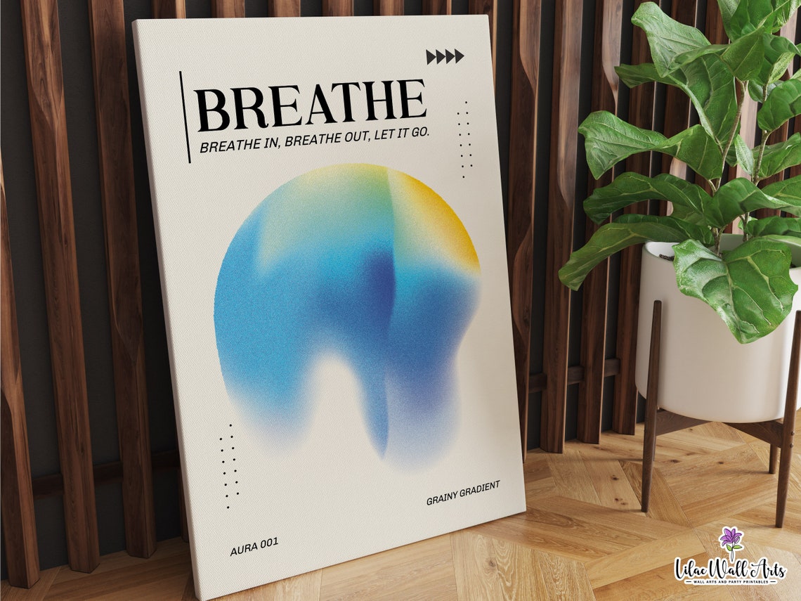 Breathe Blue Aura Gradient Breathe In Breathe Out Let It Go Poster