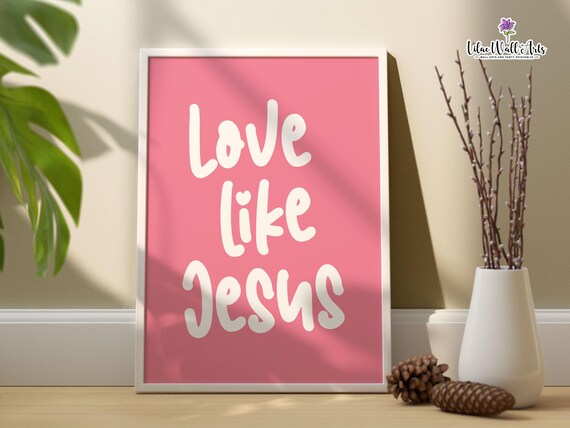 Love Like Jesus Pink Playful Lettering Christian Gift Nursery Poster